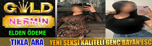 Adana Yeni Seksi Kaliteli Genç Bayan Escort NERMİN